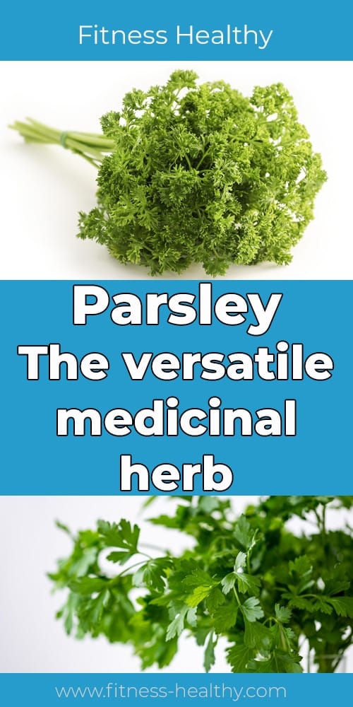 Parsley - The versatile medicinal herb Pinterest